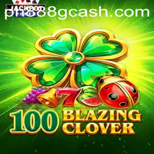 Discover the Exciting World of 100BlazingClover at PH888.COM
