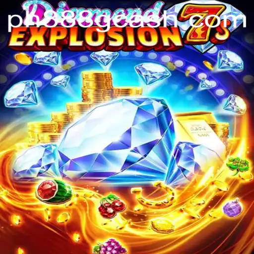 Discovering DiamondExplosion7s: An Exciting Addition to PH888.COM's Game Portfolio